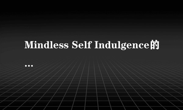 Mindless Self Indulgence的《Revenge》 歌词