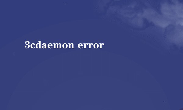 3cdaemon error