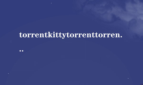 torrentkittytorrenttorrentkittysearch