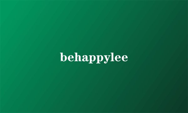 behappylee
