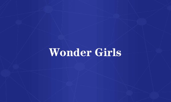 Wonder Girls